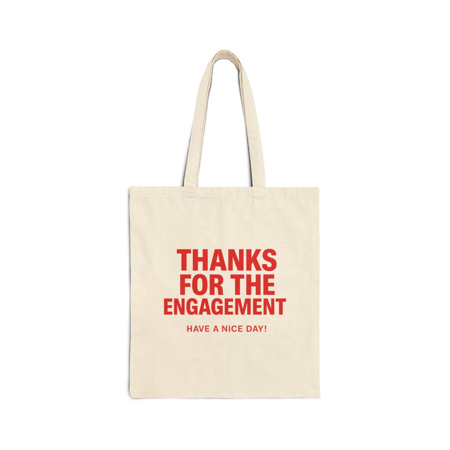 Ends Soon Cotton Canvas Tote Bag - "Thanks for the Engagement" - Happy Island Club Design