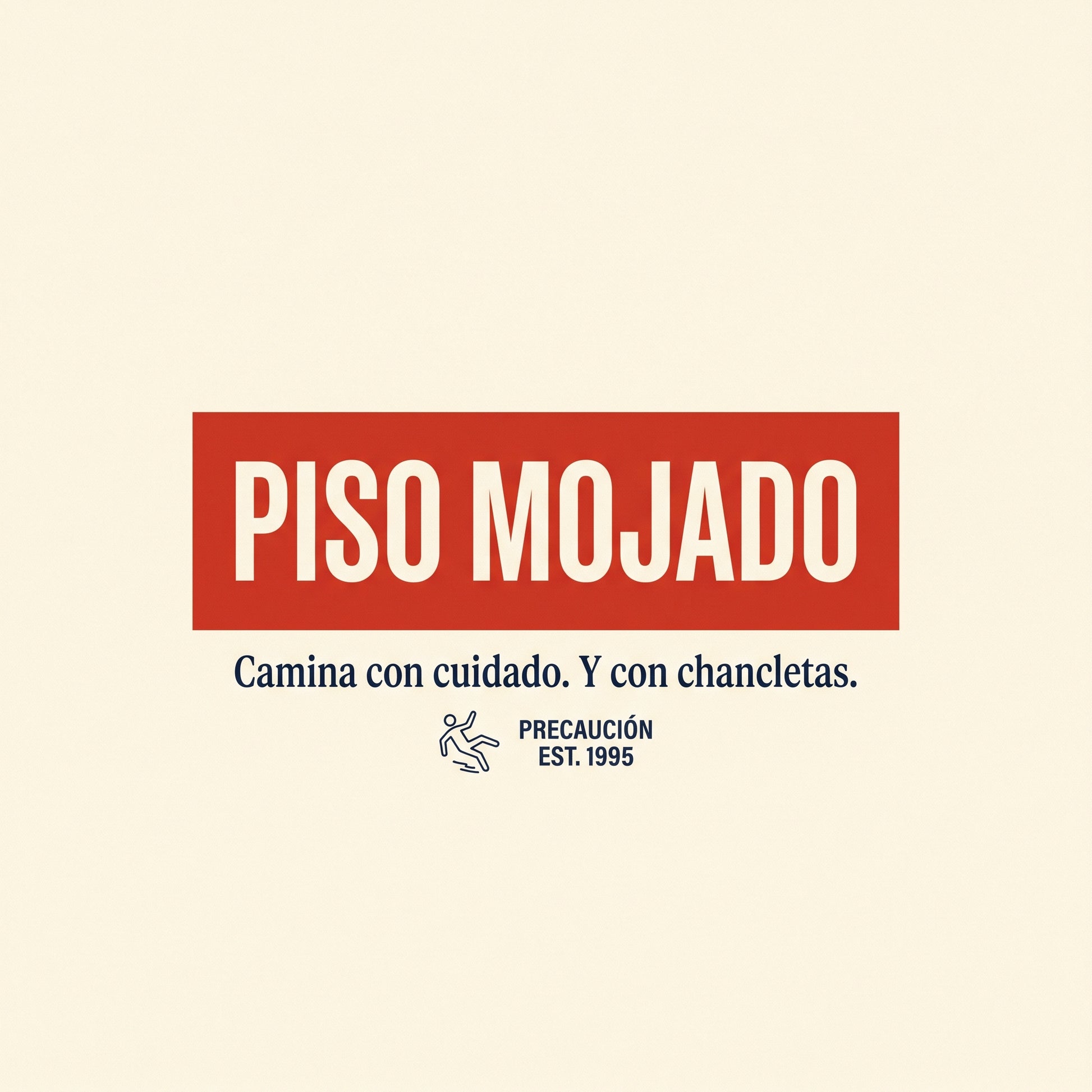 PISO MOJADO — graphic