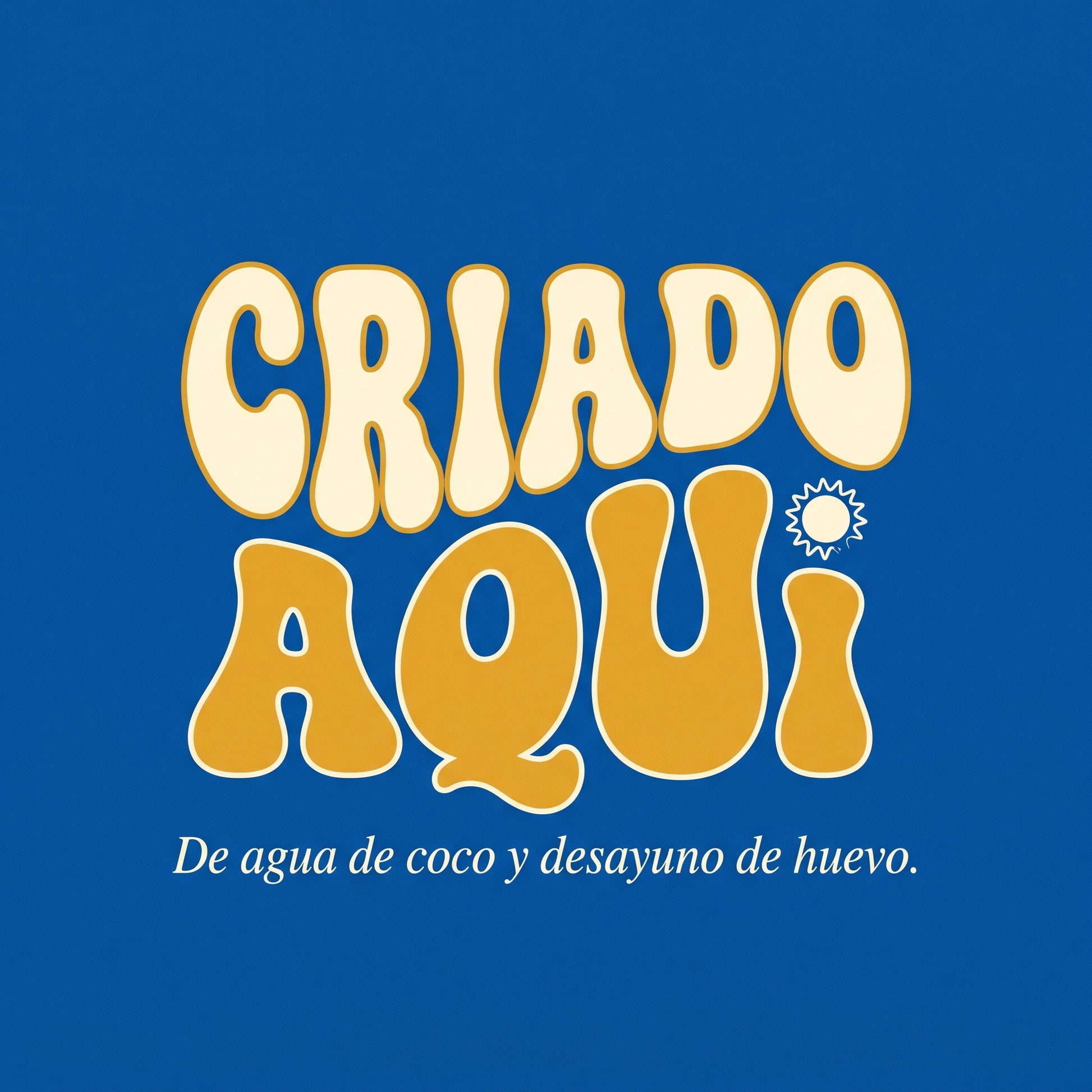 CRIADO AQUÍ — design
