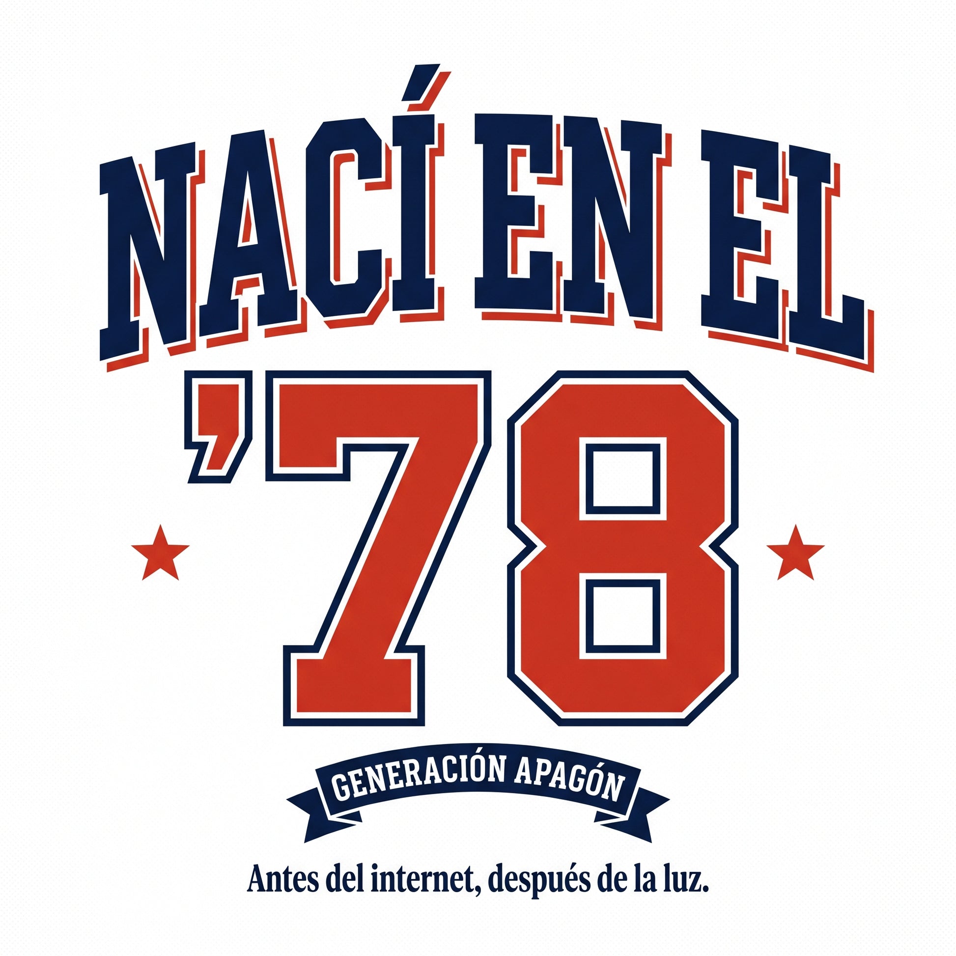 NACÍ EN EL 78 — graphic