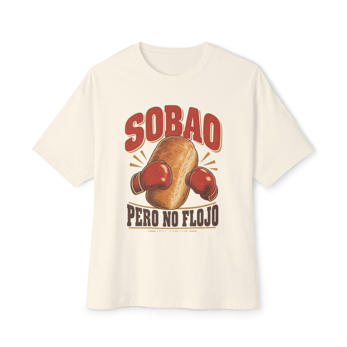 Sobao, pero no flojo — Boxy Tee