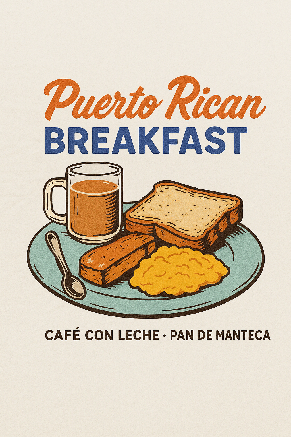 Puerto Rican Breakfast T-Shirt - puerto-rican-breakfast.png