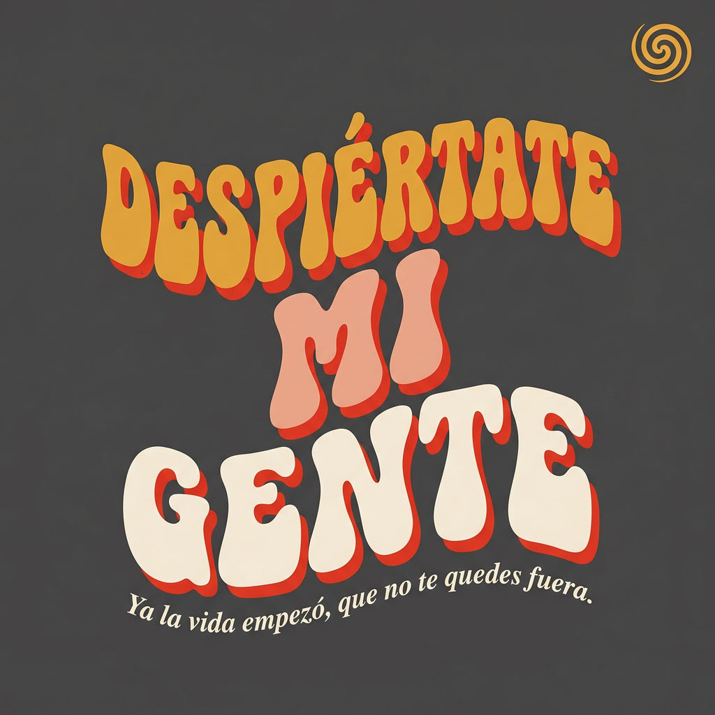 DESPIÉRTATE MI GENTE — design