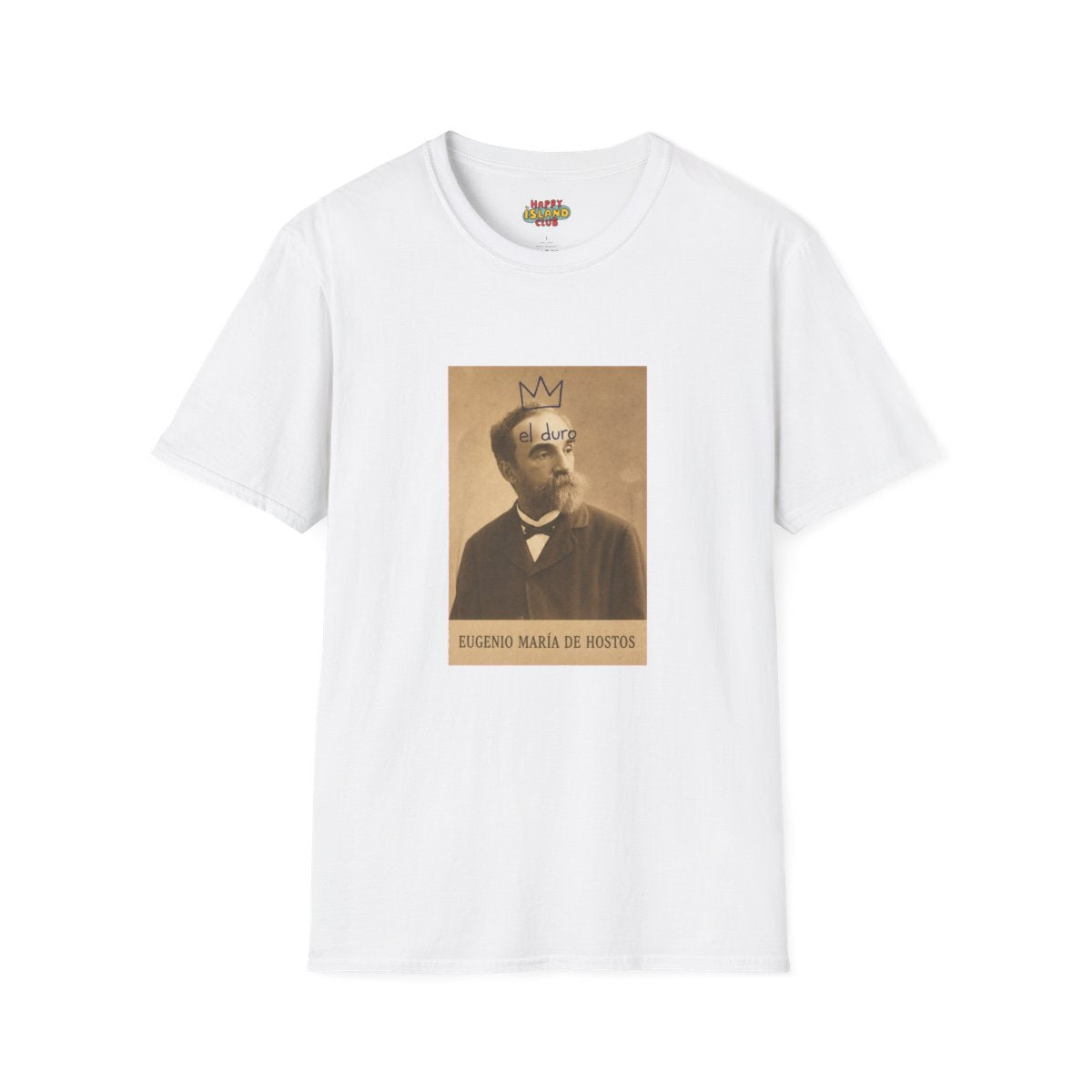 Front view of El Duro - Eugenio María de Hostos T-Shirt on a clean background
