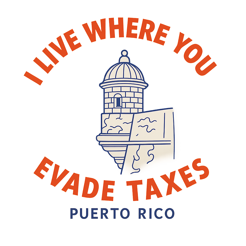 I Live Where You Evade Taxes - Puerto Rico - 20250408_1140_Tax Evade T-Shirt_remix_01jrb0yg9eehgvdfkjs3a00kqh.png