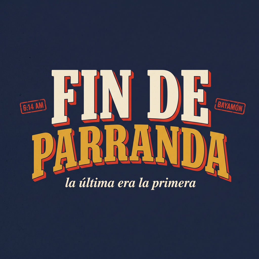 FIN DE PARRANDA — design