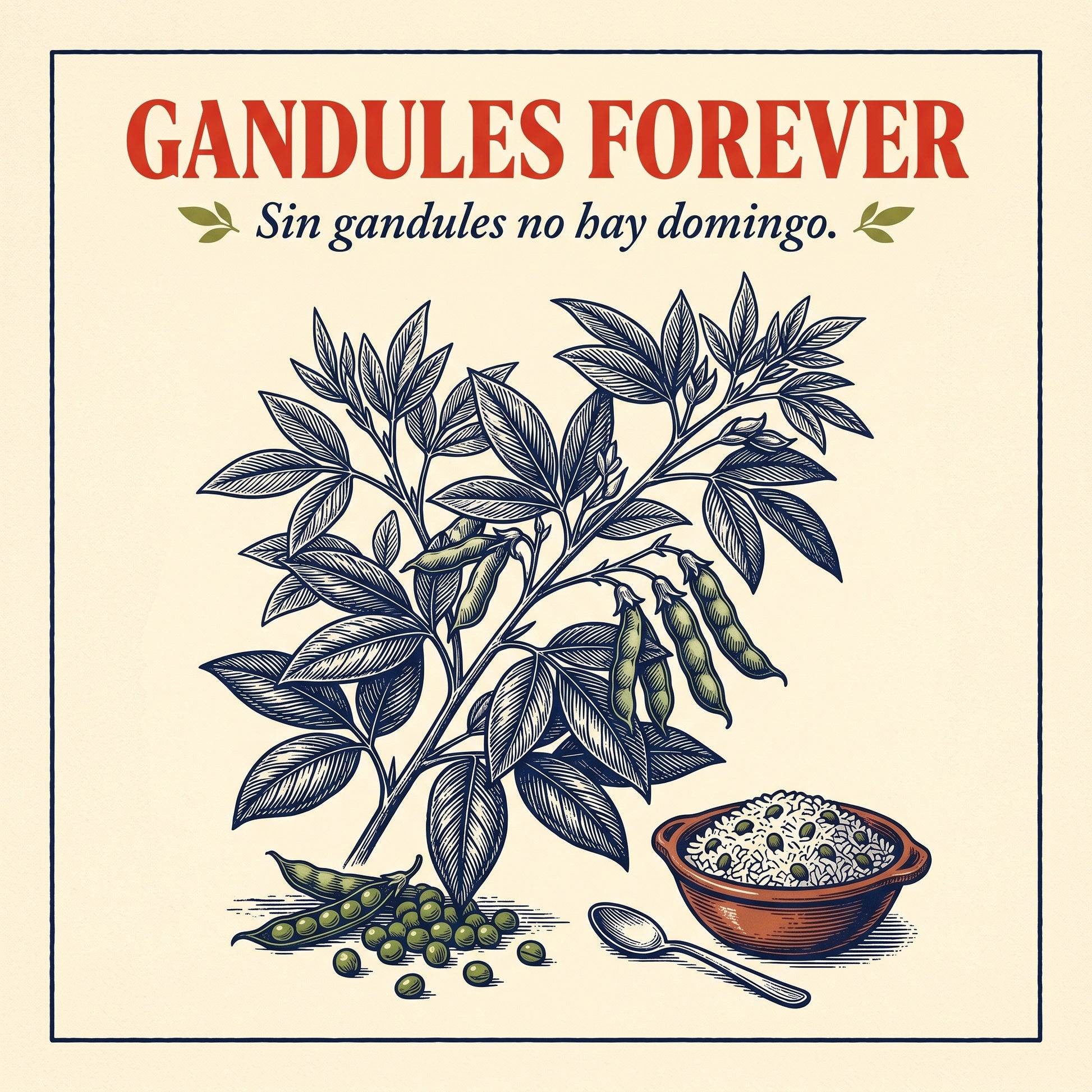 GANDULES FOREVER — design