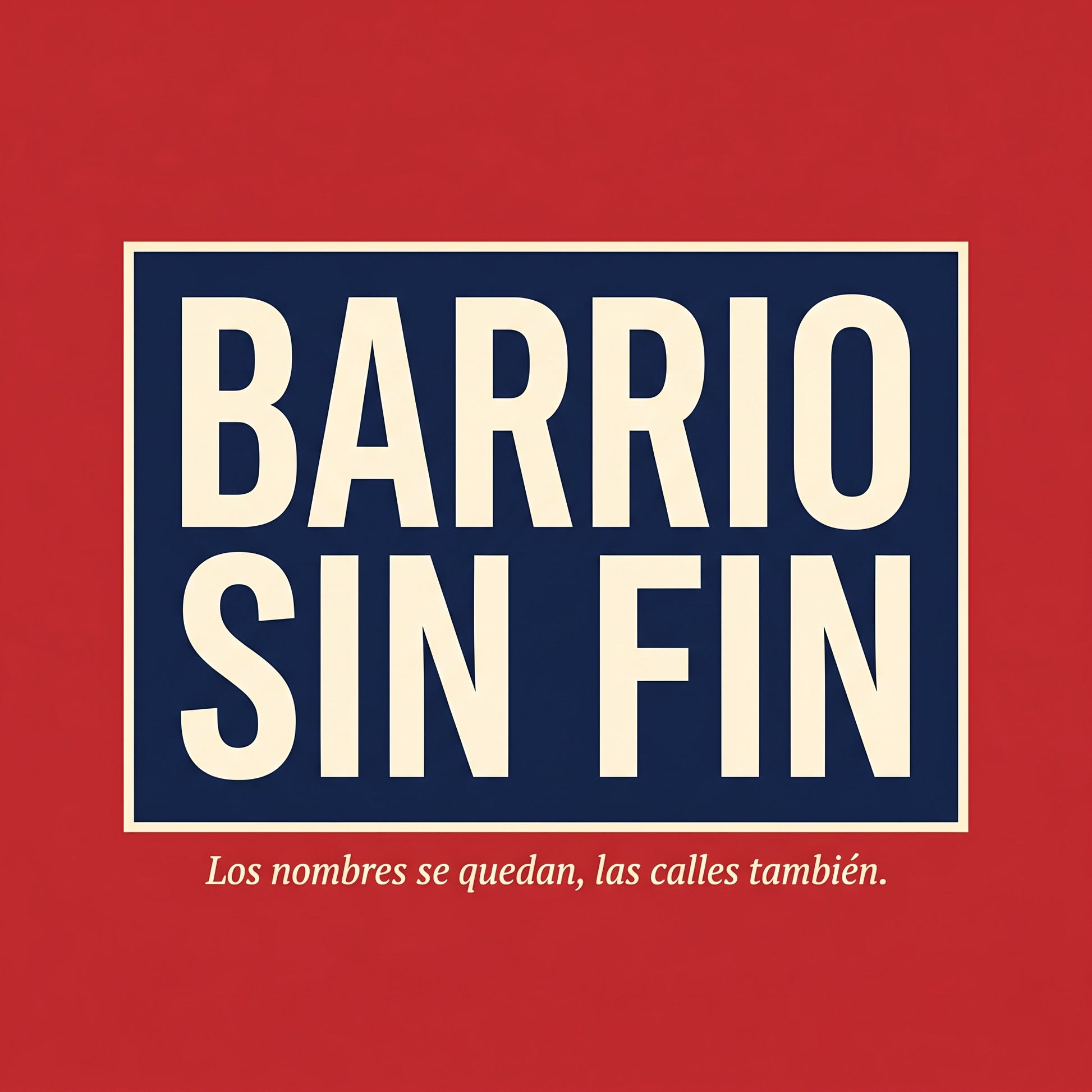 BARRIO SIN FIN — design