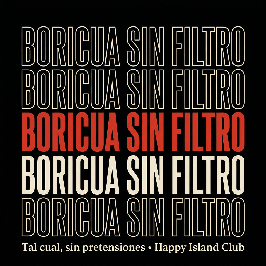 BORICUA SIN FILTRO - Design