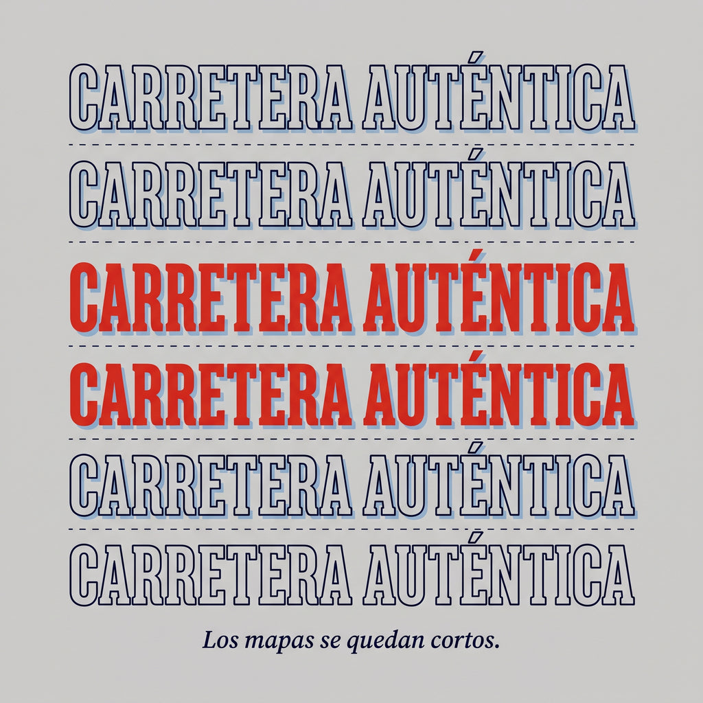 CARRETERA AUTÉNTICA — design