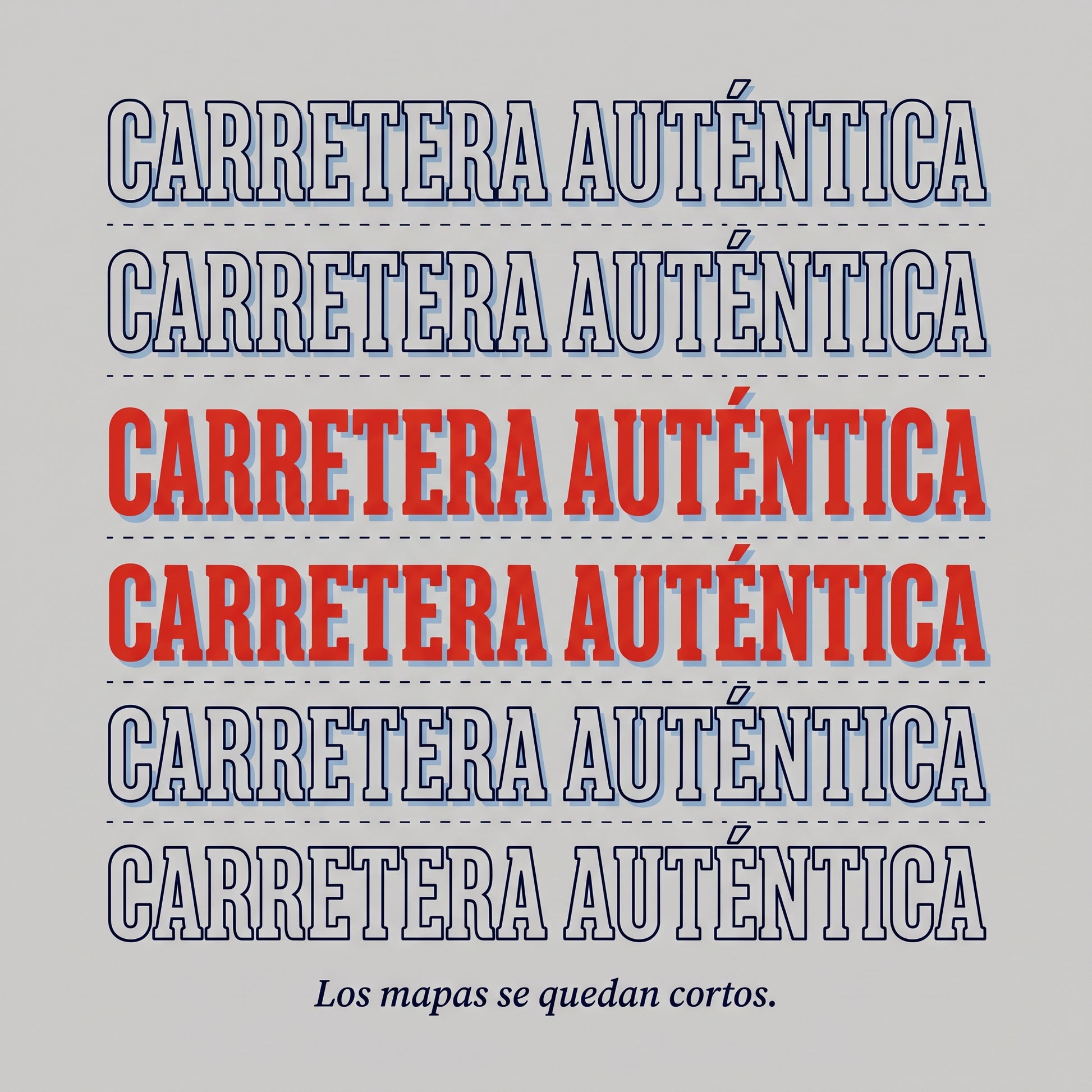 CARRETERA AUTÉNTICA — design