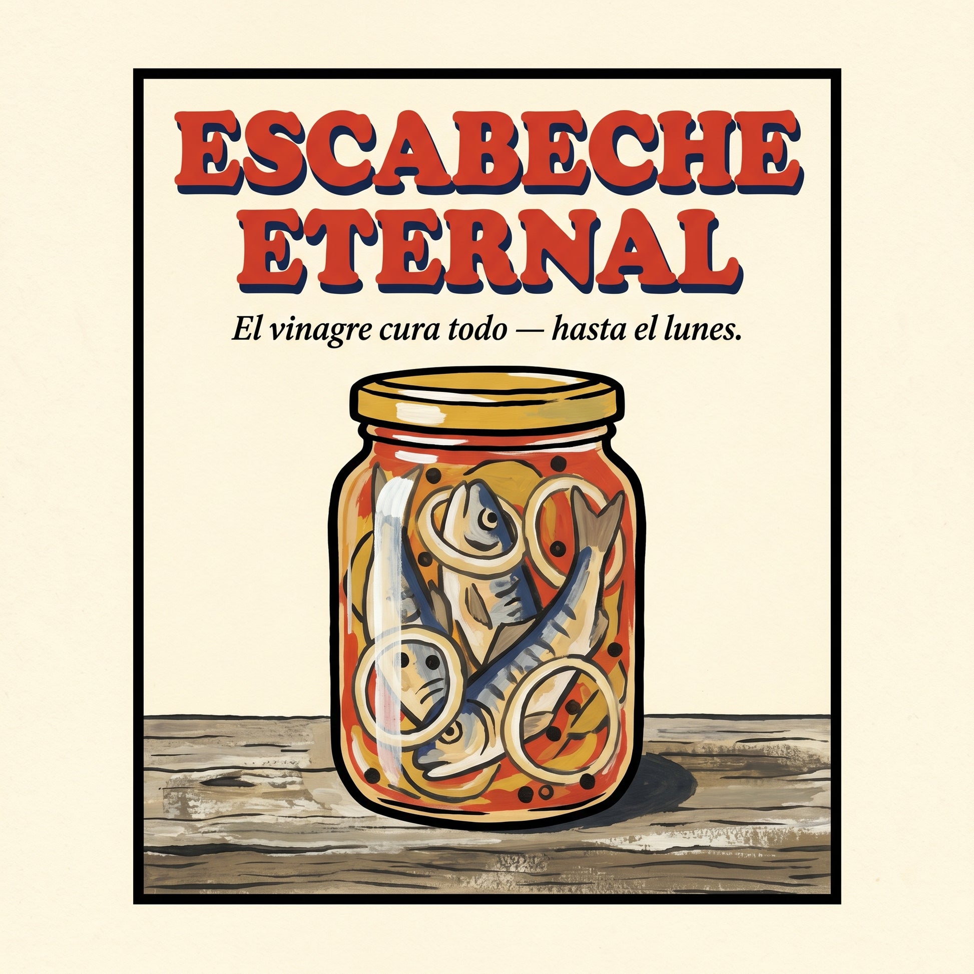 ESCABECHE ETERNAL