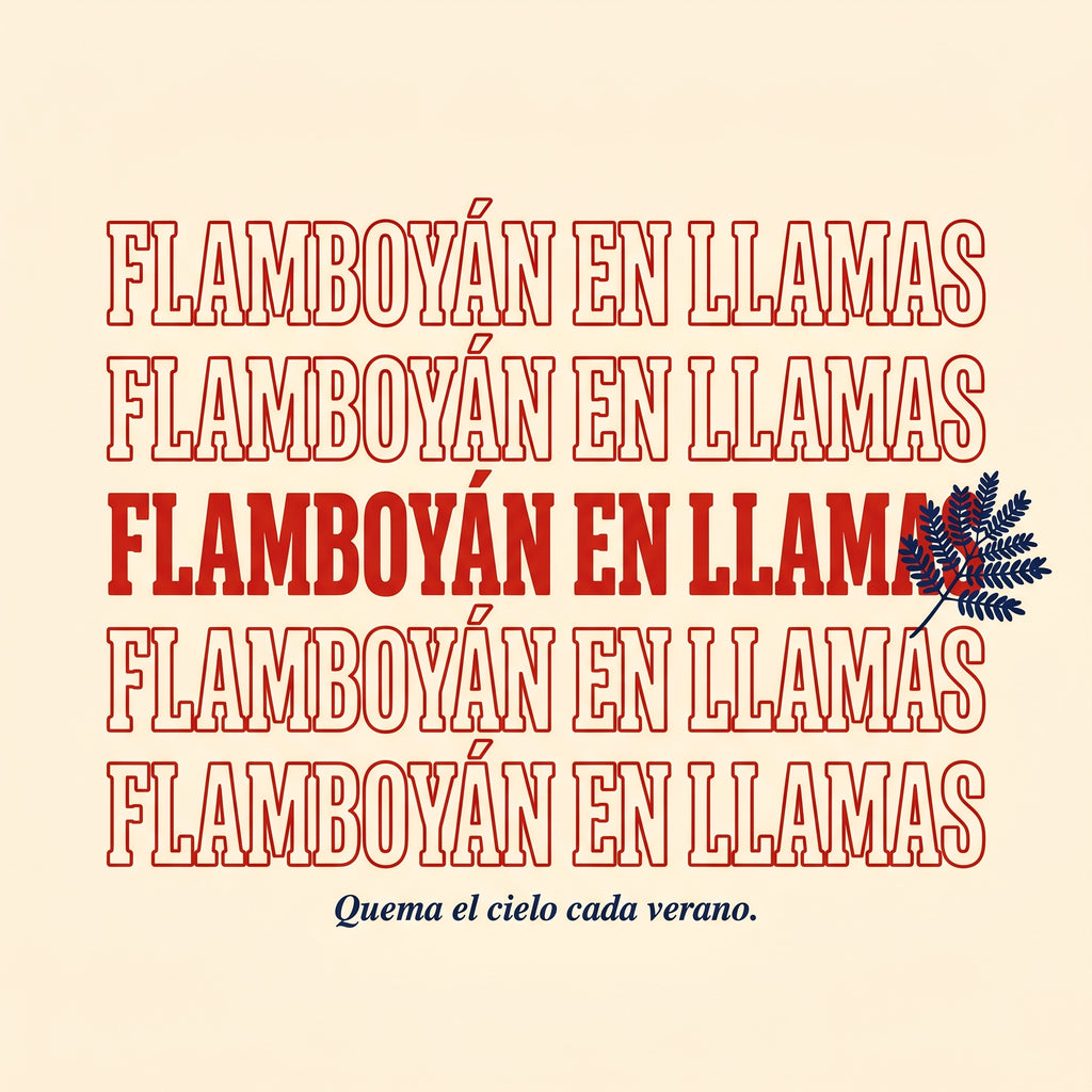 FLAMBOYÁN EN LLAMAS — design