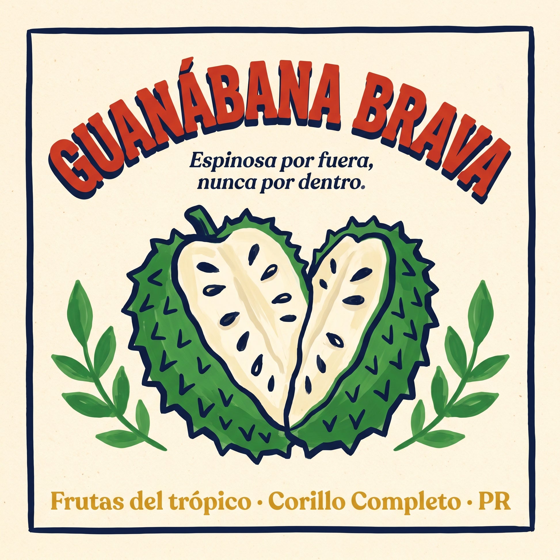 GUANÁBANA BRAVA — design