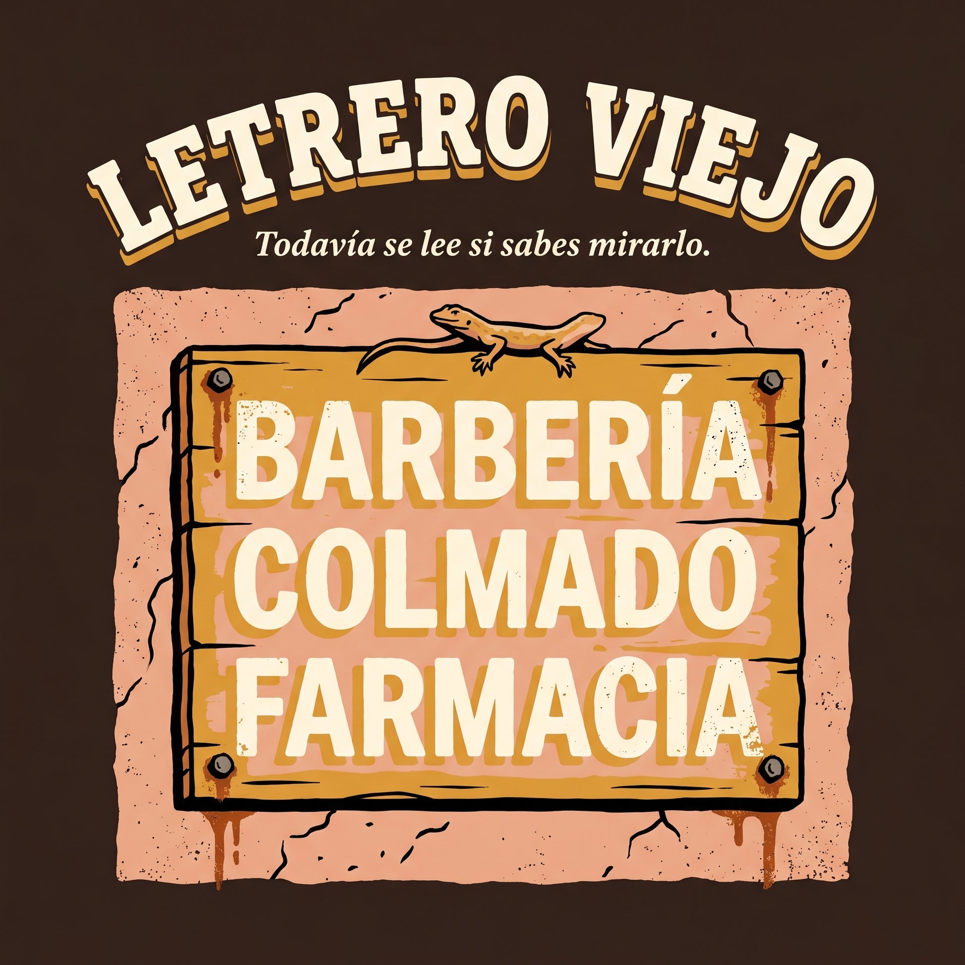 LETRERO VIEJO — design