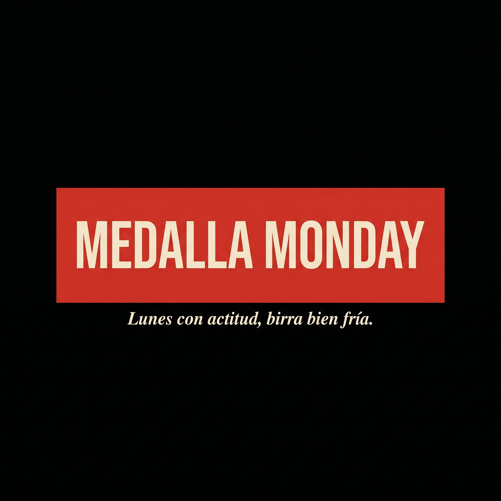 MEDALLA MONDAY - Design