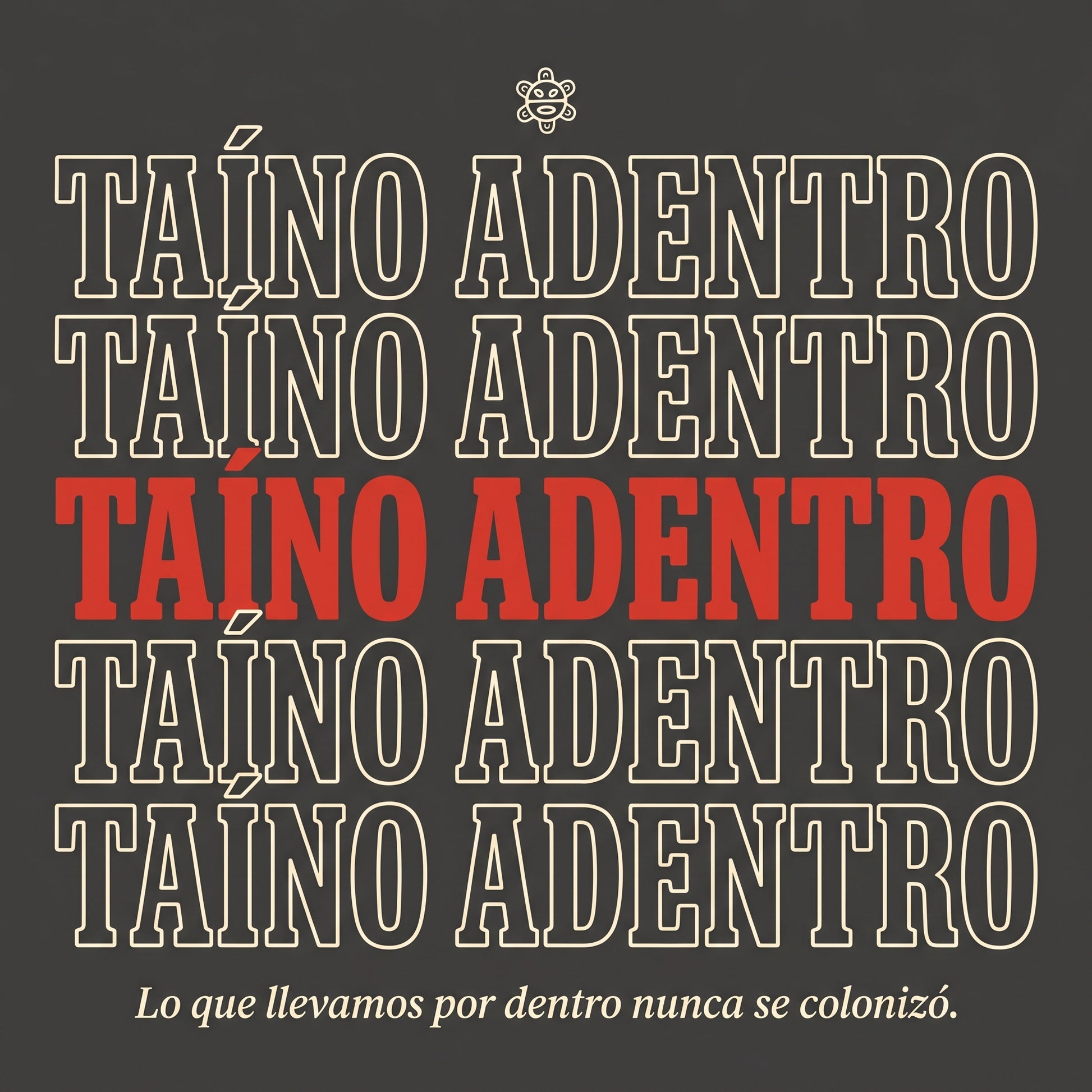 TAÍNO ADENTRO — design