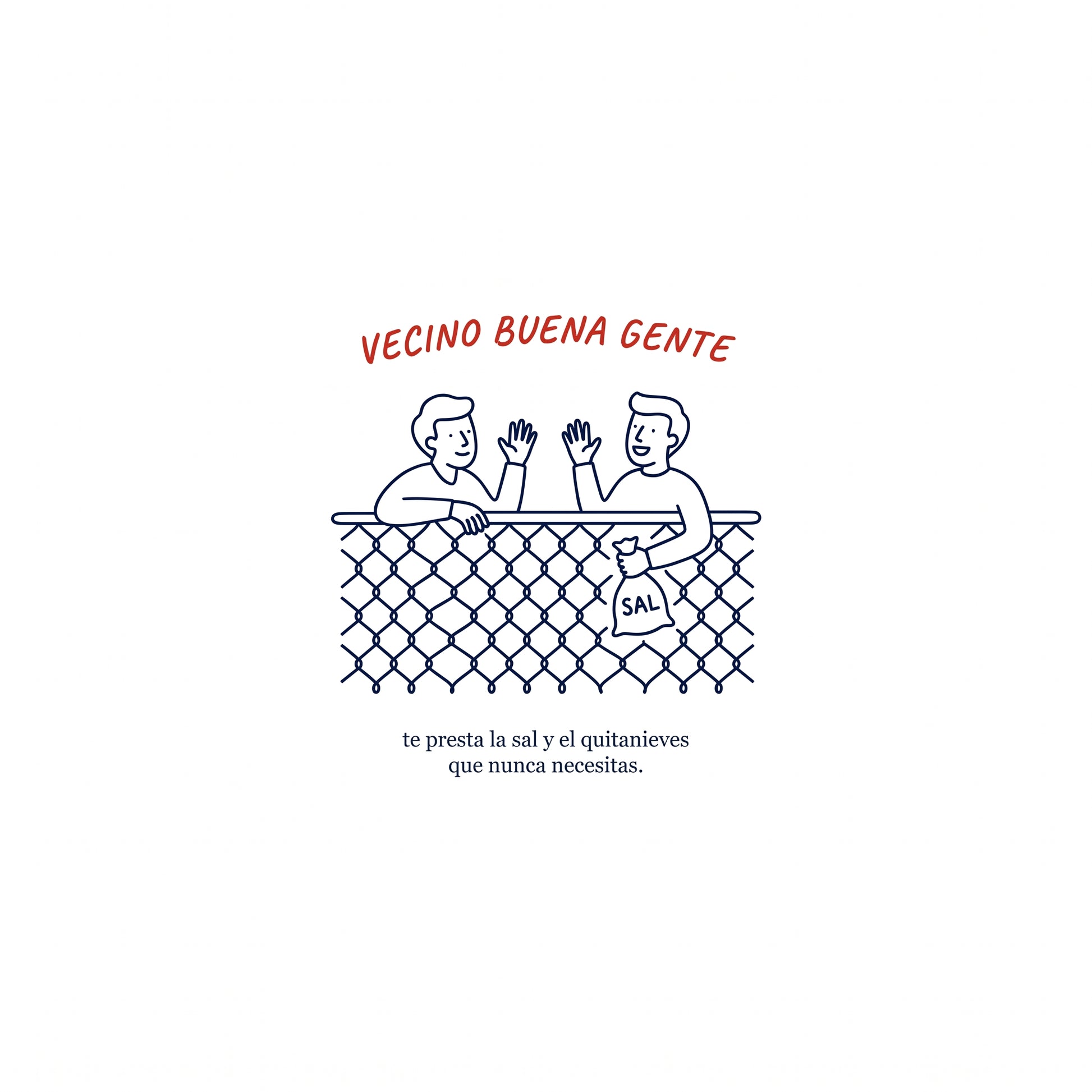 VECINO BUENA GENTE — design