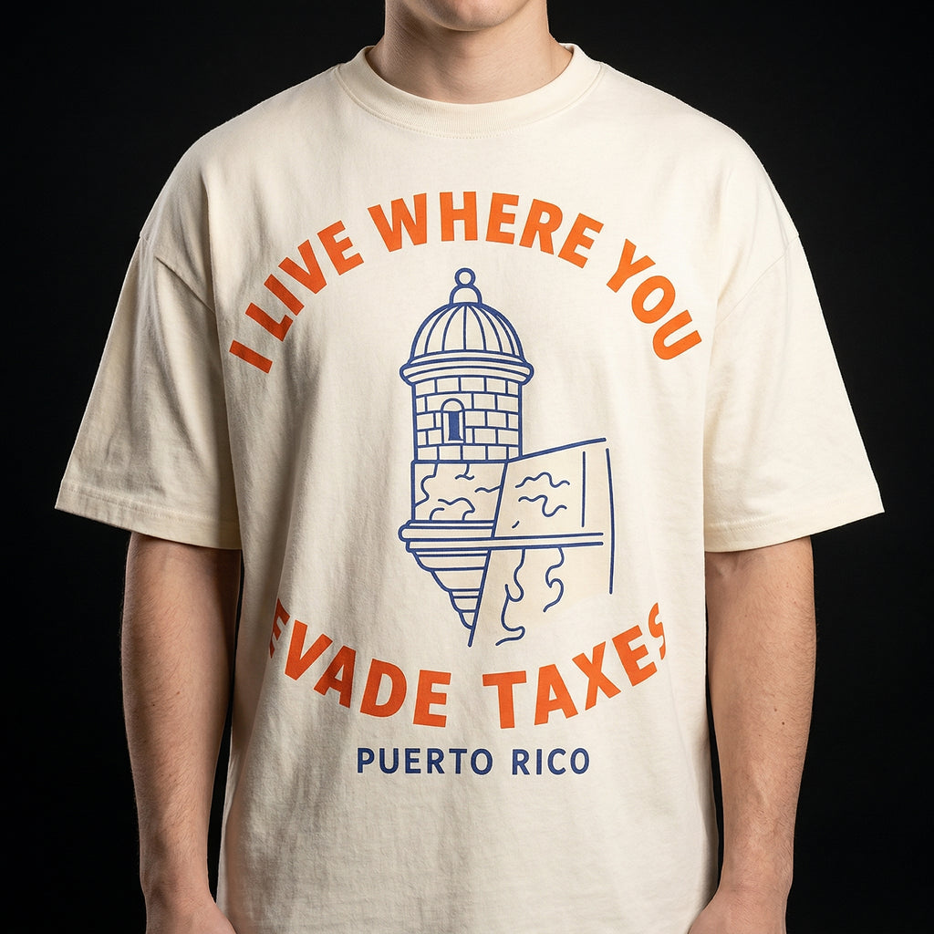 I Live Where You Evade Taxes - Puerto Rico — i-live-where-you-evade-taxes-p-studio-03-chest-print