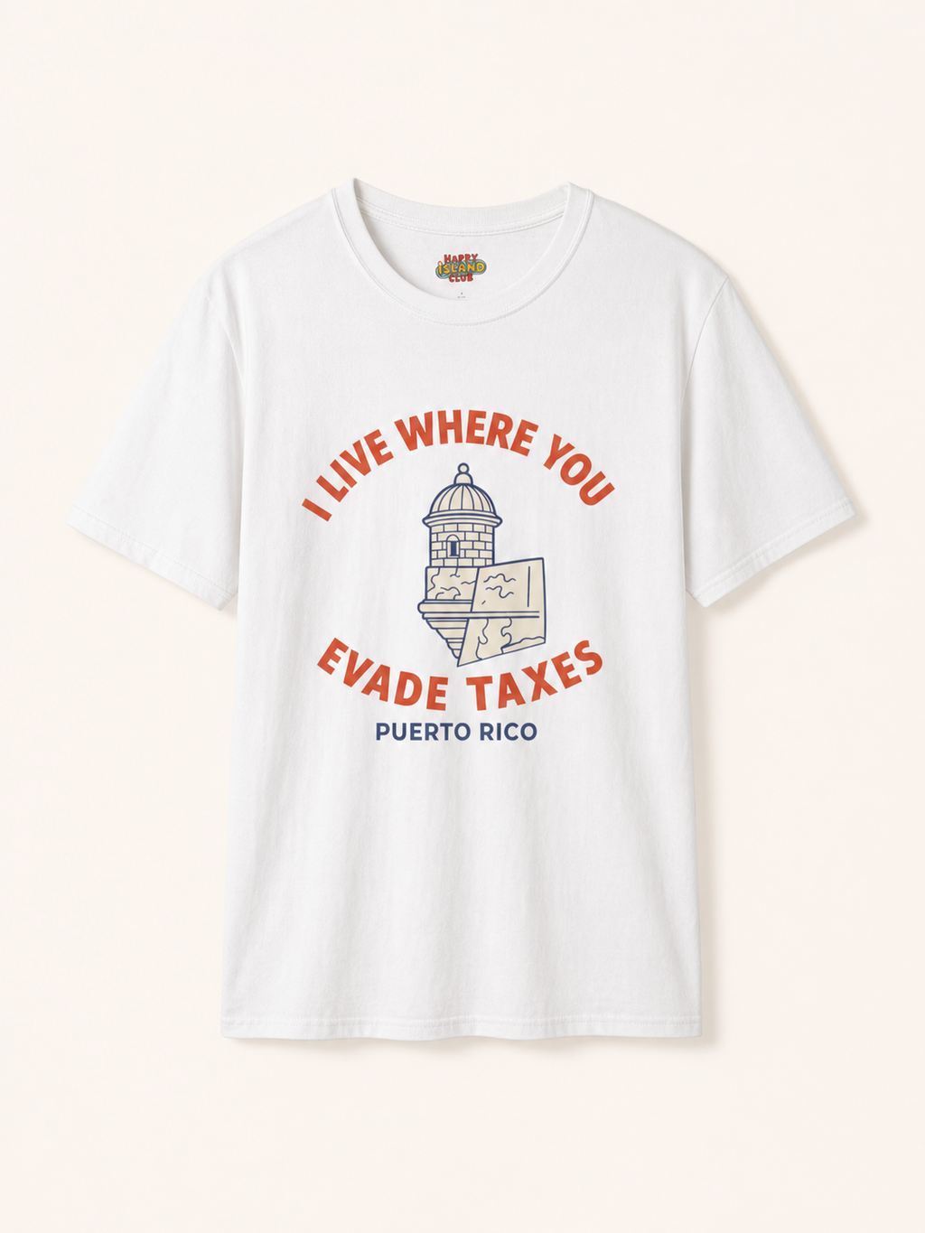 I Live Where You Evade Taxes - Puerto Rico product photo