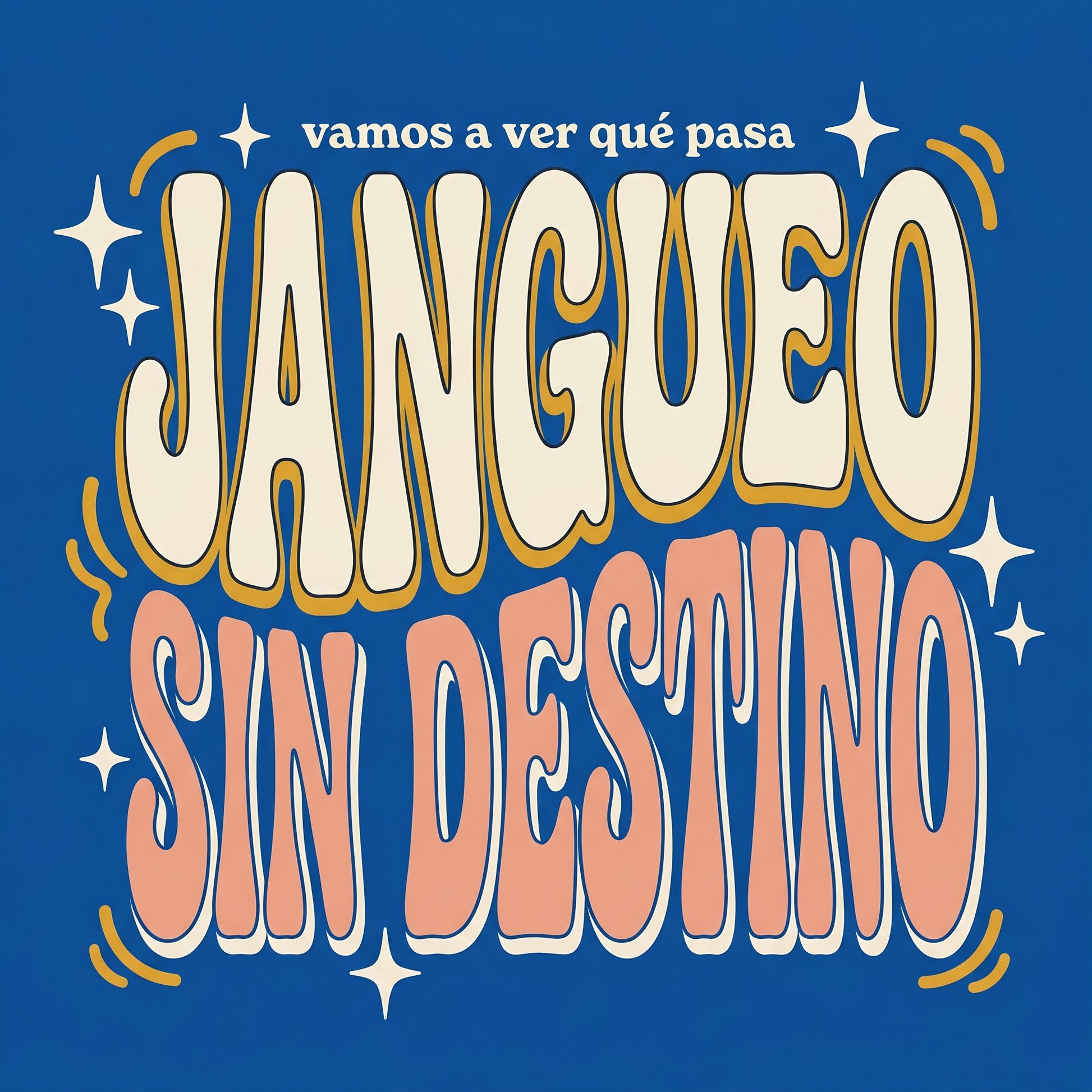 JANGUEO SIN DESTINO — design