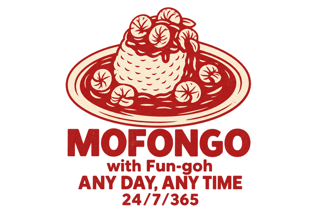 MOFONGO ANY DAY, ANY TIME standalone design