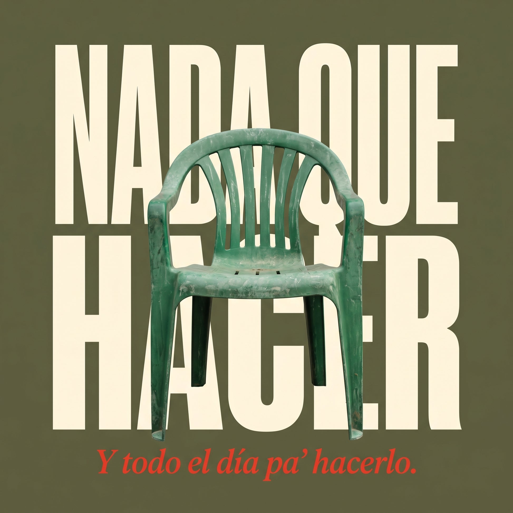 NADA QUE HACER