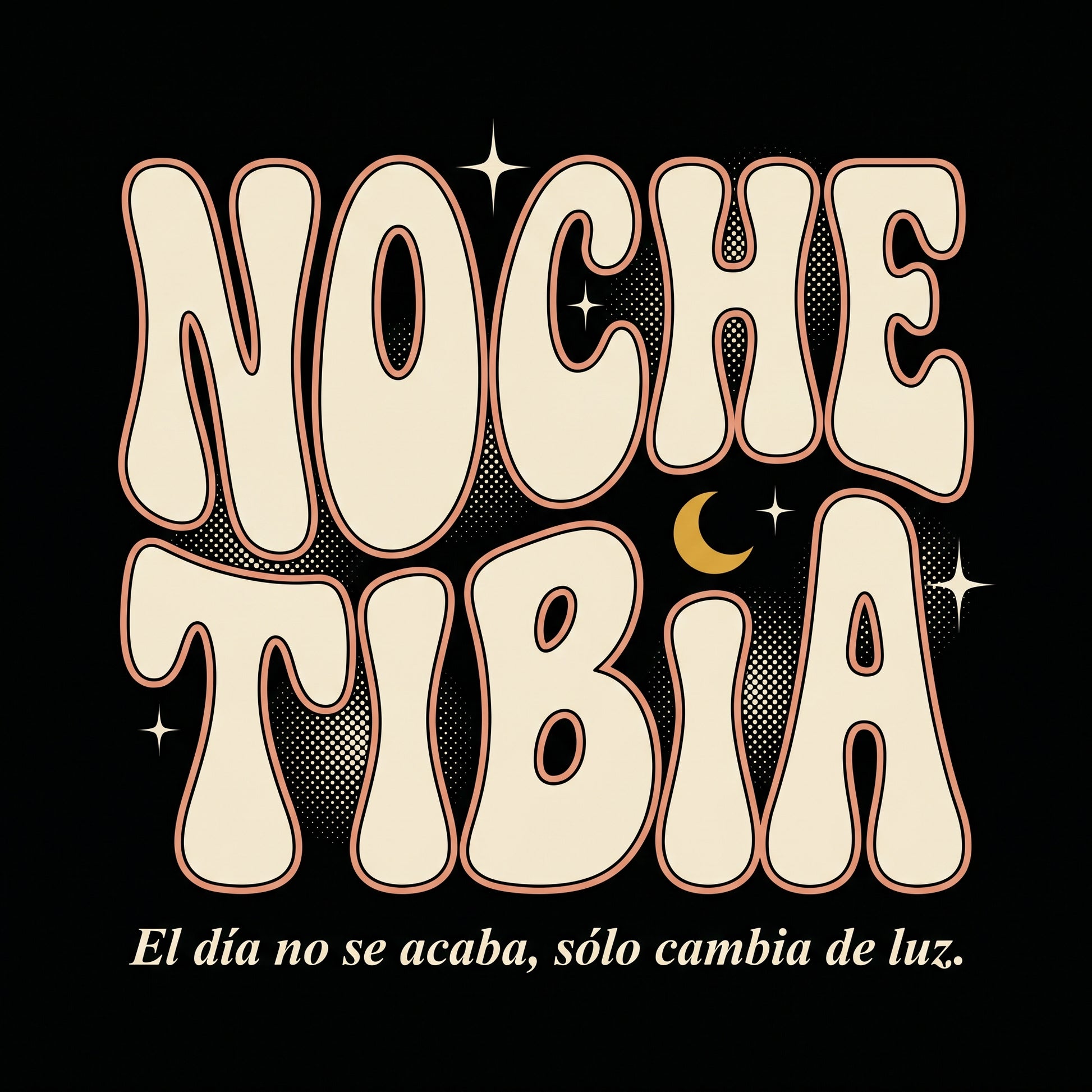 NOCHE TIBIA — design