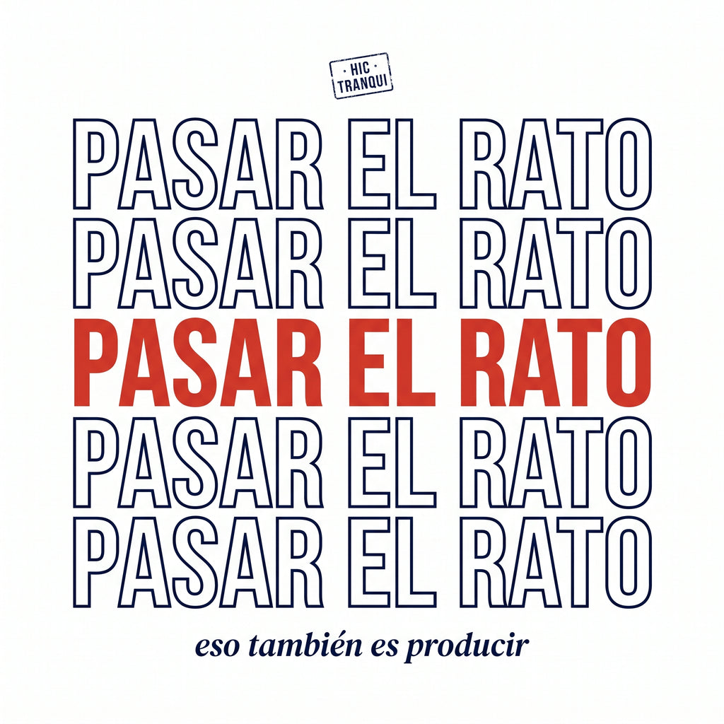 PASAR EL RATO — design