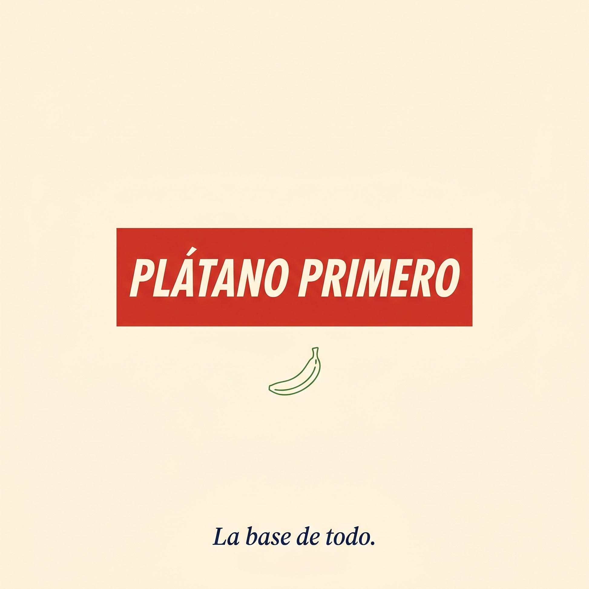 PLÁTANO PRIMERO — design graphic