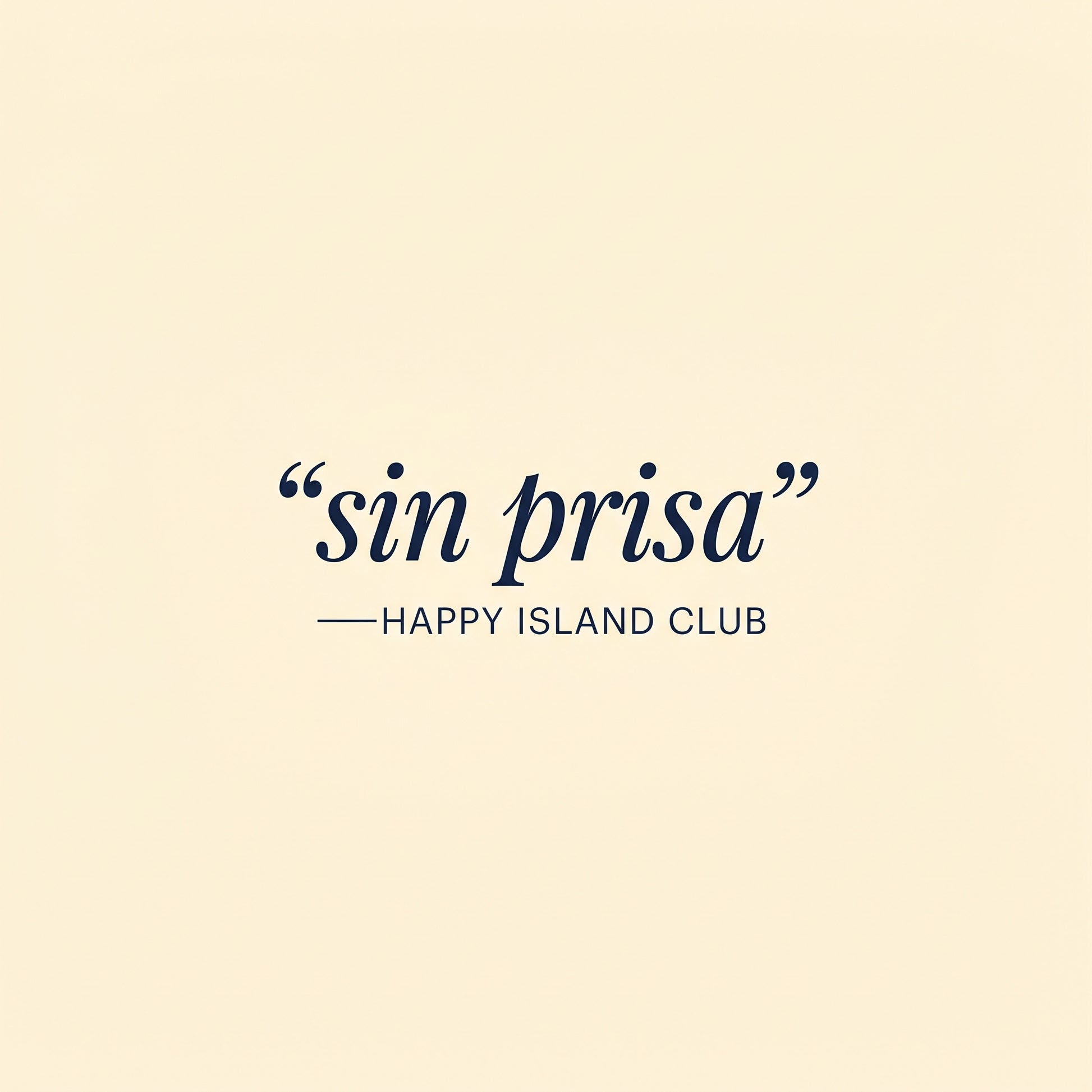 sin prisa